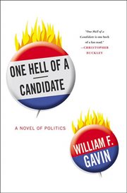 One Hell of a Candidate : A Novel of Politics cover image