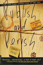 Publish and Perish : Three Tales of Tenure and Terror cover image