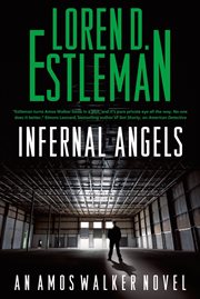Infernal Angels : Amos Walker cover image