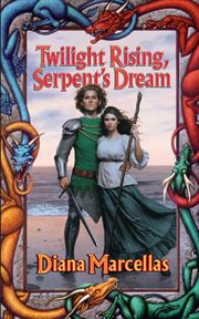 Twilight Rising, Serpent's Dream : Witch of Two Suns cover image