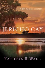 Jericho Cay : Bay Tanner cover image