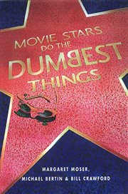 Movie Stars Do the Dumbest Things cover image