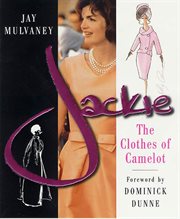 Jackie : The Clothes of Camelot cover image