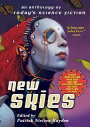 New Skies : An Anthology of Today's Science Fiction cover image