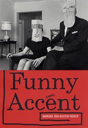 Funny Accent : A Novel cover image