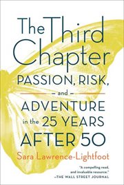 The Third Chapter : Passion, Risk, and Adventure in the 25 Years After 50 cover image