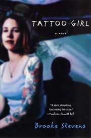 Tattoo Girl : A Novel cover image