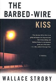 The Barbed-Wire Kiss : Wire Kiss cover image