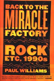 Back to the Miracle Factory : Rock Etc. 1990's cover image