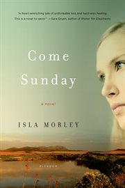 Come Sunday : A Novel cover image