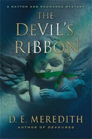 The Devil's Ribbon : Hatton and Roumande Mystery cover image