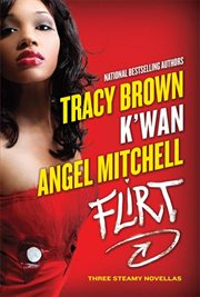 Flirt : Three Steamy Novellas cover image