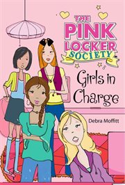Girls in Charge : Pink Locker Society cover image