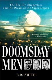 Doomsday Men : The Real Dr. Strangelove and the Dream of the Superweapon cover image