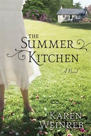 The Summer Kitchen : A Novel cover image