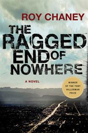 The Ragged End of Nowhere : A Novel cover image