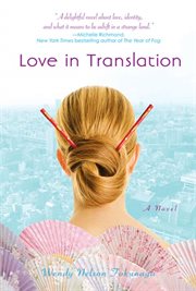 Love in Translation : A Novel cover image