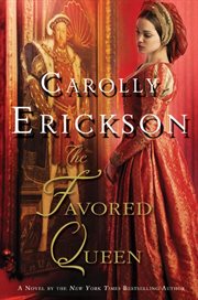 The Favored Queen : Wives of King Henry VIII cover image