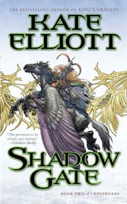 Shadow Gate : Crossroads (Elliott) cover image