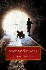 Over and Under : A Novel cover image
