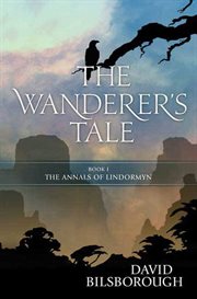 The Wanderer's Tale : Annals Of Lindormyn cover image