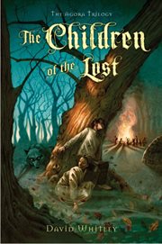 The Children of the Lost : Agora Trilogy cover image