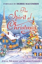 The Spirit of Christmas : With a Foreword by Debbie Macomber cover image
