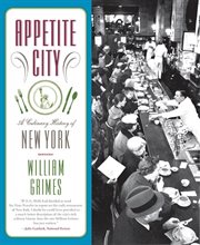 Appetite City : A Culinary History of New York cover image