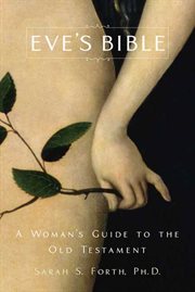 Eve's Bible : A Woman's Guide to the Old Testament cover image