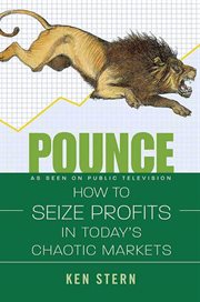 Pounce : How to Seize Profit in Today's Chaotic Markets cover image