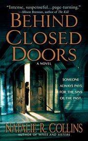 Behind Closed Doors : A Novel cover image