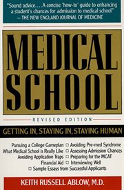 Medical School : Getting In, Staying In, Staying Human cover image