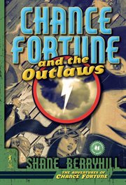 Chance Fortune and the Outlaws : Adventures of Chance Fortune cover image