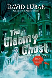 The Gloomy Ghost : Monsterrific Tales cover image