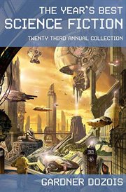 The Year's Best Science Fiction: Twenty-Third Annual Collection : Twenty cover image