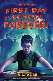 It's the First Day of School...Forever! cover image