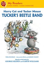 Harry Cat and Tucker Mouse: Tucker's Beetle Band cover image