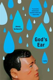 God's Ear : A Play cover image