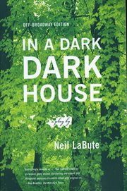 In a Dark Dark House : A Play cover image