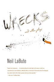Wrecks : and other plays cover image