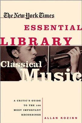 Cover image for The New York Times Essential Library: Classical Music
