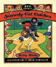 Scaredy-Cat Catcher : Cat Catcher cover image