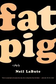 Fat pig : a play cover image