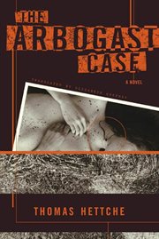 The Arbogast Case : A Novel cover image