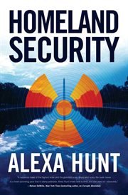 Homeland Security : Leah Berglund and Elliott Delgado Mystery cover image