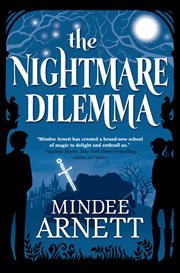 The Nightmare Dilemma : Arkwell Academy cover image