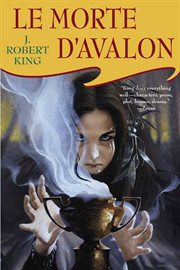 Le Morte D'Avalon : Arthurian Triptych cover image