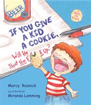 If You Give a Kid a Cookie, Will He Shut the F**k Up? : A Parody for Adults cover image