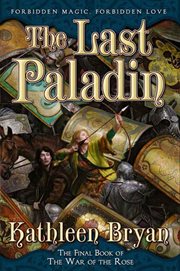 The Last Paladin : War of the Rose cover image