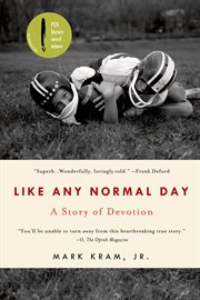 Like Any Normal Day : A Story of Devotion cover image